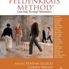 The Feldenkrais Method: Learning Through Movement (EPUB)