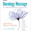 Oncology Massage: An Integrative Approach To Cancer Care (PDF)