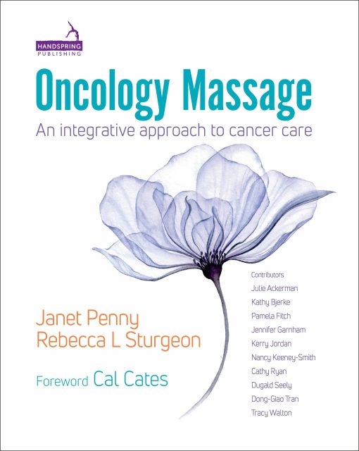 Oncology Massage: An Integrative Approach To Cancer Care (PDF)