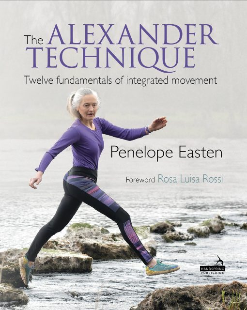 The Alexander Technique: Twelve Fundamentals Of Integrated Movement (PDF)