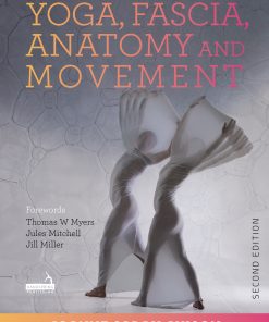 Yoga, Fascia, Anatomy And Movement, 2nd Edition (EPUB)