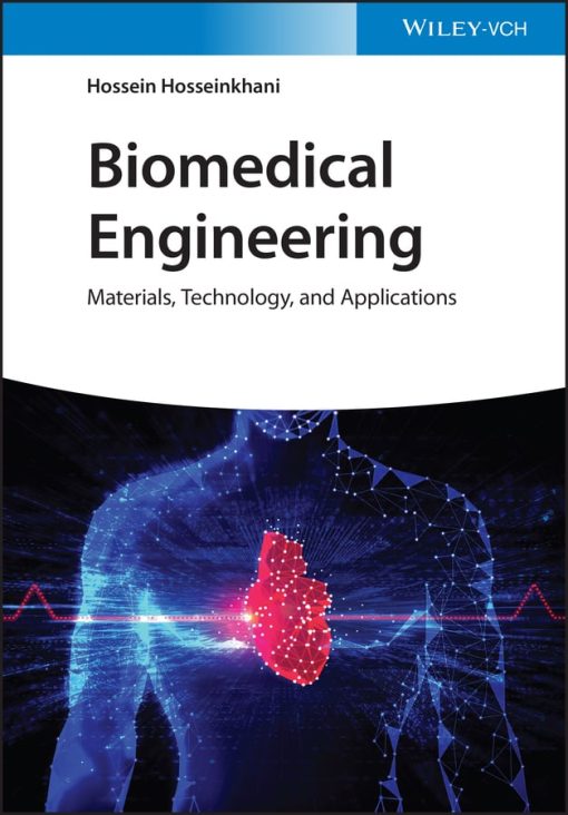 Biomedical Engineering: Materials, Technology, And Applications (EPUB)