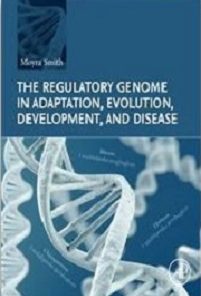 The Regulatory Genome In Adaptation, Evolution, Development, And Disease (PDF)