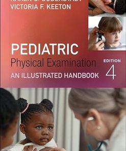 Pediatric Physical Examination An Illustrated Handbook 4th Edition-True PDF