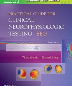 Practical Guide for Clinical Neurophysiologic Testing: EEG 2nd Edition