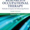 Kielhofner’s Research In Occupational Therapy: Methods Of Inquiry For Enhancing Practice, 3rd Edition (PDF)