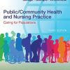 Public/Community Health And Nursing Practice: Caring For Populations, 3rd Edition (PDF)