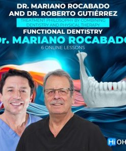 OHI-S Functional Dentistry of Dr. Mariano Rocabado – Mariano Rocabado, Roberto Gutierrez  