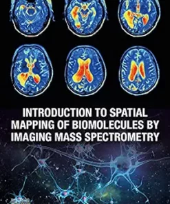 Introduction To Spatial Mapping Of Biomolecules By Imaging Mass Spectrometry (EPUB)