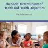 The Social Determinants Of Health And Health Disparities (PDF)