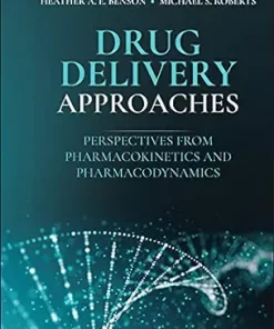 Drug Delivery Approaches: Perspectives From Pharmacokinetics And Pharmacodynamics (PDF)