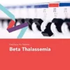 Fast Facts For Patients: Beta Thalassemia (PDF)