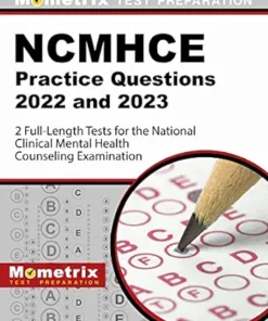 NCMHCE Practice Questions 2022 And 2023 – 2 Full-Length Tests For The National Clinical Mental Health Counseling Examination, 3ed (PDF)