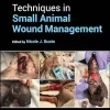 Techniques In Small Animal Wound Management (PDF)