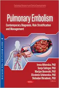 Pulmonary Embolism: Contemporary Diagnosis, Risk Stratification And Management (PDF)