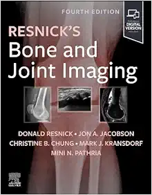 Resnick’s Bone And Joint Imaging, 4th Edition (PDF)