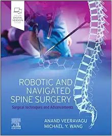 Robotic And Navigated Spine Surgery: Surgical Techniques And Advancements (EPUB)