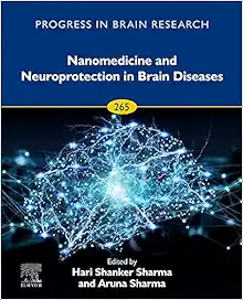 Nanomedicine And Neuroprotection In Brain Diseases (Volume 265) (Progress In Brain Research, Volume 265) (PDF)