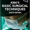 Kirk’s Basic Surgical Techniques, 8th Edition (EPUB)