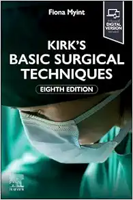 Kirk’s Basic Surgical Techniques, 8th Edition (EPUB)