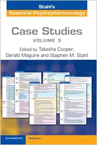 Case Studies: Stahl’s Essential Psychopharmacology: Volume 3 (EPUB + Converted PDF)