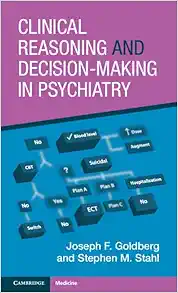 Clinical Reasoning And Decision-Making In Psychiatry (PDF)