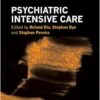 Psychiatric Intensive Care, 3rd Edition (PDF)