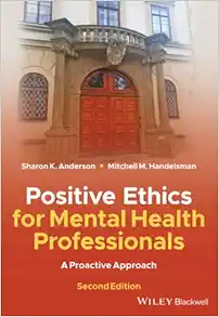 Positive Ethics For Mental Health Professionals: A Proactive Approach, 2nd Edition (EPUB)