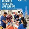 Advanced Paediatric Life Support: A Practical Approach To Emergencies (Advanced Life Support Group) (PDF)