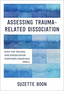 Assessing Trauma-Related Dissociation: With The Trauma And Dissociation Symptoms Interview (TADS-I) (EPUB)