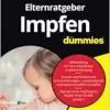 Elternratgeber Impfen Für Dummies (German Edition) (EPUB)