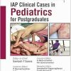 IAP Clinical Cases In Pediatrics For Postgraduates (PDF)