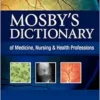 Mosby’s Dictionary Of Medicine, Nursing & Health Professions, 10th Edition (PDF)