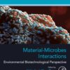 Material-Microbes Interactions: Environmental Biotechnological Perspective (PDF)