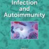 Infection And Autoimmunity, 3rd Edition (PDF)