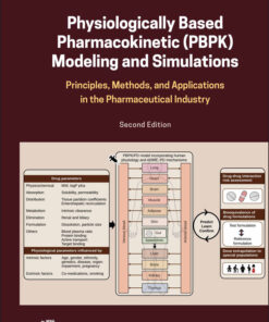 Physiologically Based Pharmacokinetic (PBPK) Modeling And Simulations, 2nd Edition: Principles, Methods, And Applications In The Pharmaceutical Industry (EPUB)