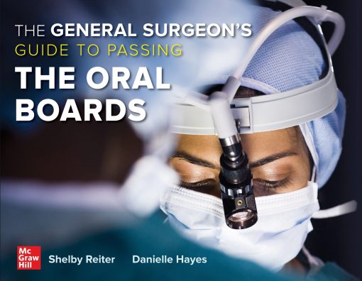 The General Surgeon’s Guide To Passing The Oral Boards (PDF)