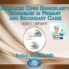 Advanced Open Rhinoplasty Techniques in Primary and Secondary Cases