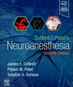 Cottrell And Patel’s Neuroanesthesia, 7th Edition (PDF)