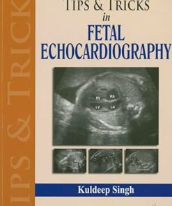 Tips & Tricks in Fetal Echocardiography 1st Edition (PDF)