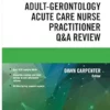 Adult-Gerontology Acute Care Nurse Practitioner Q&A Review (EPUB)