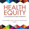 Health Equity: A Solutions-Focused Approach (EPUB)