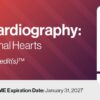 2024 Fetal Echocardiography: Normal and Abnormal Hearts – A Video CME Teaching Activity