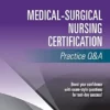 Medical-Surgical Nursing Certification Practice Q&A (PDF)