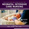 Certification And Core Review For Neonatal Intensive Care Nursing, 6th Edition (PDF)