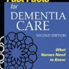 Fast Facts For Dementia Care: What Nurses Need To Know, 2nd Edition (EPUB)