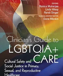 Clinician’s Guide To LGBTQIA+ Care: Cultural Safety And Social Justice In Primary, Sexual, And Reproductive Healthcare (EPUB)