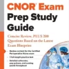 CNOR® Exam Prep Study Guide: Concise Review, PLUS 200 Questions Based On The Latest Exam Blueprint (PDF)