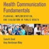 Health Communication Fundamentals: Planning, Implementation, And Evaluation In Public Health (PDF)