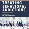 A Clinical Guide To Treating Behavioral Addictions (EPUB)